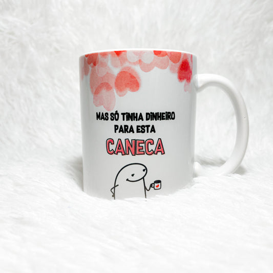 Caneca "Sem Dinheiro"